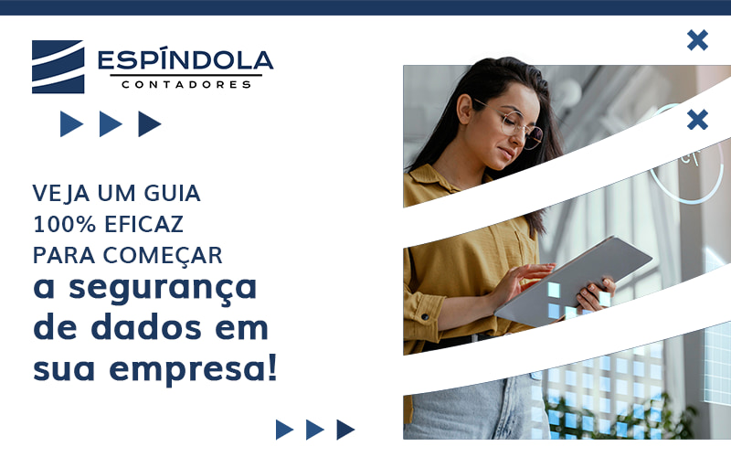 Veja Um Guia 100 Por Cento Eficaz Para ComeÇar A SeguranÇa De Dados Da Sua Empresa Blog - Espindola